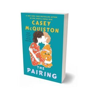 The Pairing -- Casey McQuiston